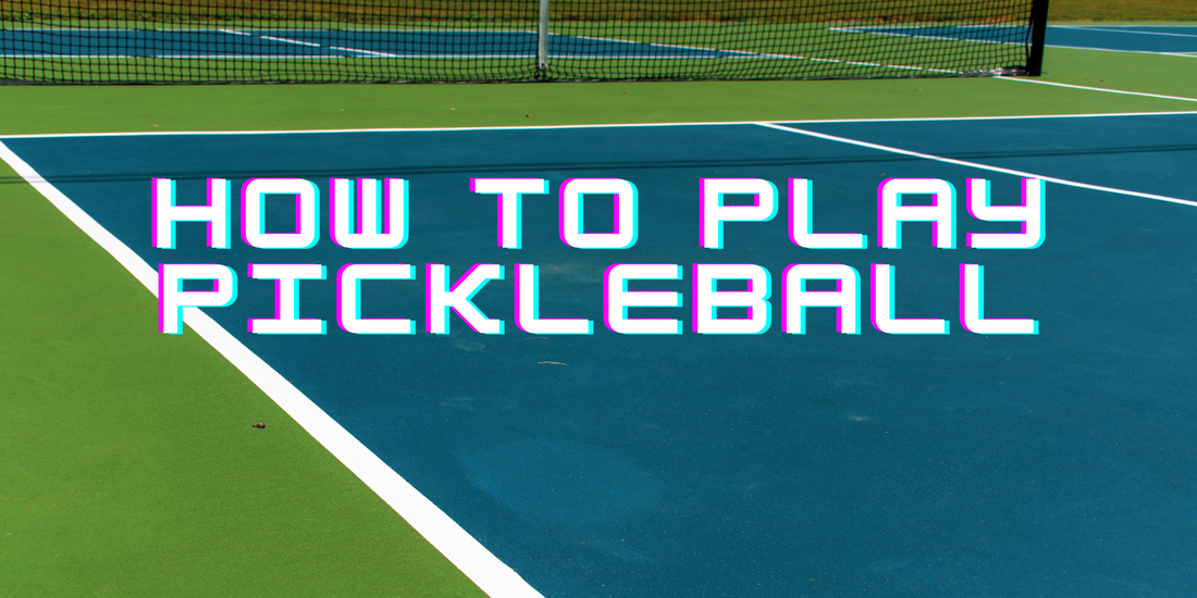 How to play pickleball
