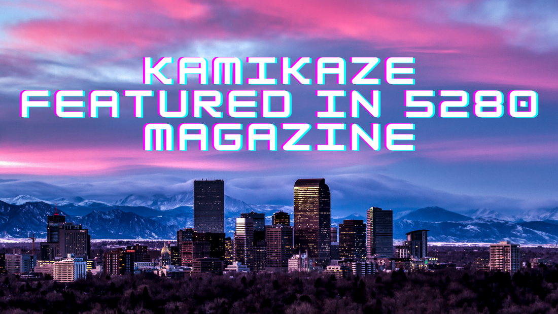 Kamikaze Featured in 5280 Magazine!
